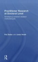 Practitioner Research at Doctoral Level: Developing Coherent Research Methodologies - Pat Drake, Linda Heath