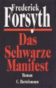 Das Schwarze Manifest - Frederick Forsyth, Wulf Bergner, Peter Pfaffinger, Bernhard Robben