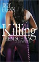 Killing Them Softly - Roy Glenn