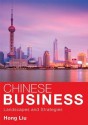 Chinese Business: Landscapes and Strategies - Hong Liu