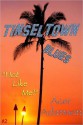 Tinseltown Blues (#2): Hot Like Me! - Acer Adamson