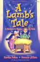 A Lamb's Tale: A Christmas Musical for Kids - Martha Bolton, Martha Bolton and Nan Allen