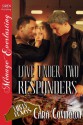 Love Under Two Responders [The Lusty, Texas Collection] (Siren Publishing Menage Everlasting) - Cara Covington