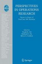 Perspectives in Operations Research: Papers in Honor of Saul Gass' 80th Birthday - Frank Alt, Michael Fu, Bruce Golden