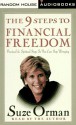 The 9 Steps to Financial Freedom: Practical and Spiritual Steps So You Can Stop Worrying - Suze Orman