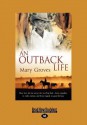 An Outback Life - Mary Groves