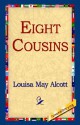 Eight Cousins - Louisa May Alcott