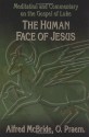 The Human Face of Jesus - Alfred McBride