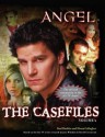 Angel: The Casefiles, Volume 2 - Paul Ruditis, Diana G. Gallagher