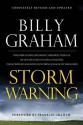 Storm Warning: Whether global recession, terrorist threats, or devastating natural disasters, these ominous shadows must bring us back to the Gospel - Billy Graham, Franklin Graham