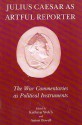 Julius Caesar as Artful Reporter - Kathryn Welch, Anton Powell