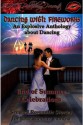 Dancing with Fireworks - Audrina Leone, Brianna Martini, Donna B. Snow, Shawn Bailey, Shelia Burket