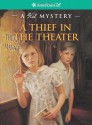 A Thief in the Theater: A Kit Mystery - Sarah Masters Buckey