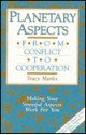 Planetary Aspects: From Conflict to Cooperation - Tracy Marks