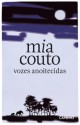 Vozes Anoitecidas - Mia Couto