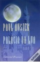 Palácio da Lua - Paul Auster