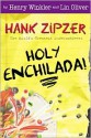 Holy Enchilada! - Henry Winkler, Jesse Joshua Watson, Lin Oliver