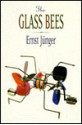 The Glass Bees - Ernst Jünger, Louise Bogan