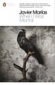 When I Was Mortal (Penguin Translated Texts) - Javier Marías