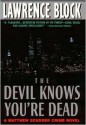 The Devil Knows You're Dead: A Matthew Scudder Crime Novel - Lawrence Block