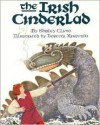 The Irish Cinderlad - Shirley Climo, Loretta Krupinski