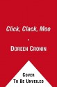 Click, Clack, Moo: Cows That Type (Board Book) - Doreen Cronin, Betsy Lewin