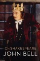 On Shakespeare - John Bell