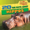 20 Fun Facts about Hippos (Fun Fact File) - Therese Shea