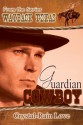 Guardian Cowboy (Wayback,Texas series) - Crystal-Rain Love