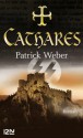 Cathares (Policier / thriller) (French Edition) - Patrick Weber