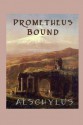 Prometheus Bound - Aeschylus