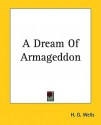 A Dream of Armageddon - H.G. Wells