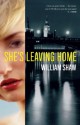 She's Leaving Home - William Shaw