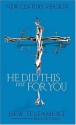 He Did This Just For You New Testament With Reflections From Max Lucado - Max Lucado