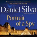 Portrait of a Spy (Gabriel Allon, #11) - Simon Vance, Daniel Silva