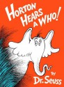 Horton Hears a Who! - Dr. Seuss