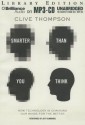 Smarter Than You Think: How Technology Is Changing Our Minds for the Better - Clive Thompson