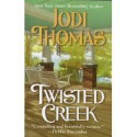 Twisted Creek - Jodi Thomas