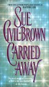 Carried Away - Sue Civil-Brown