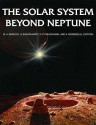 The Solar System Beyond Neptune - M. Antonietta Barucci, H. Boehnhardt, D.P. Cruikshank, Renee Dotson