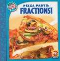 Pizza Parts: Fractions! - Linda Bussell