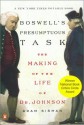 Boswell's Presumptuous Task: The Making of the Life of Dr. Johnson - Adam Sisman