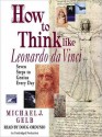 How to Think Like Leonardo da Vinci: Seven Steps to Genius Every Day (Audio) - Michael J. Gelb, Doug Ordunio