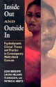 Inside Out and Outside In: Psychodynamic Clinical Theory and Practice in Contemporary Multicultural Contexts - Joan N. Berzoff, Patricia Hertz, Laura Melano Flanagan