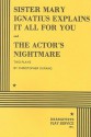 Sister Mary Ignatius Explains It All For You / Actor's Nightmare - Christopher Durang