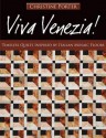 Viva Venezia!: Timeless Quilts Inspired by Italian Mosaic Floors - Christine Porter