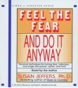 Feel the Fear and Do it Anyway - Susan Jeffers