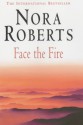 Face The Fire - Nora Roberts