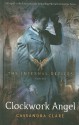 Clockwork Angel (The Infernal Devices #1) - Cassandra Clare