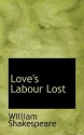 Love's Labour Lost - William Shakespeare